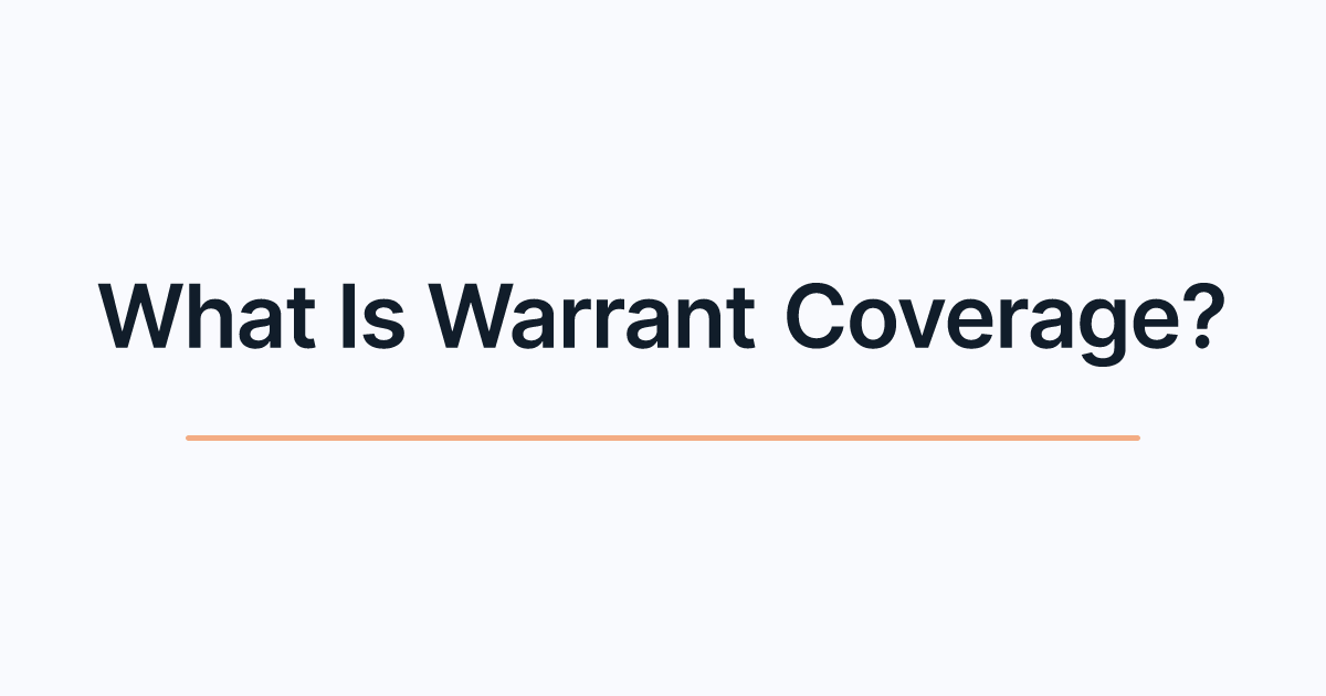 What Is Warrant Coverage?
